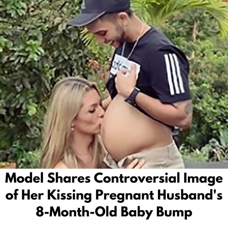 Model Shares Controversial Image of Her Kissing Pregnant Husband’s 8-Month-Old Baby Bump