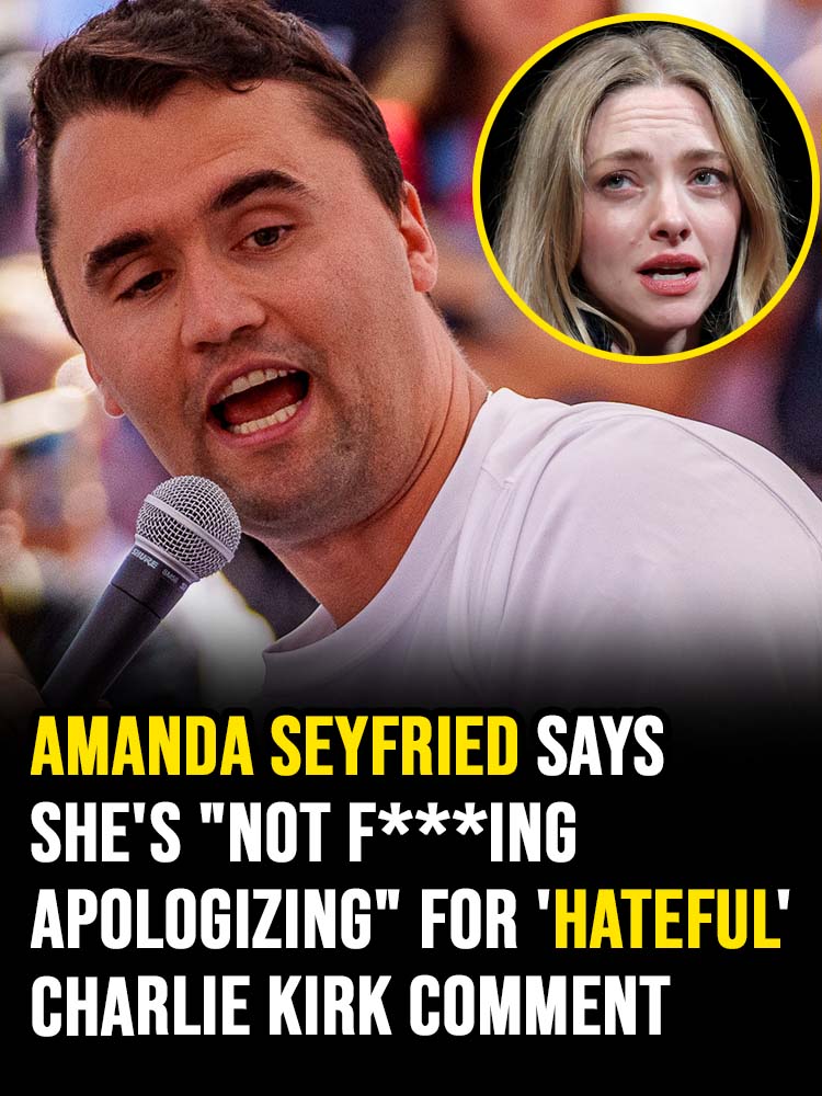 Amanda Seyfried Refuses to Apologize for Controversial Comment About Charlie Kirk